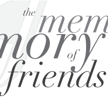 The Memory of Friends
